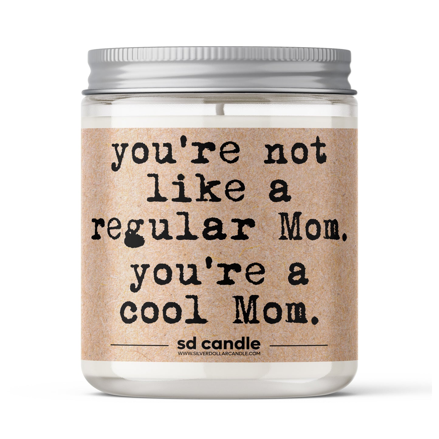 "You're A Cool Mom" Candle